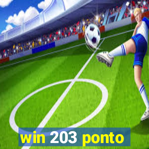 win 203 ponto